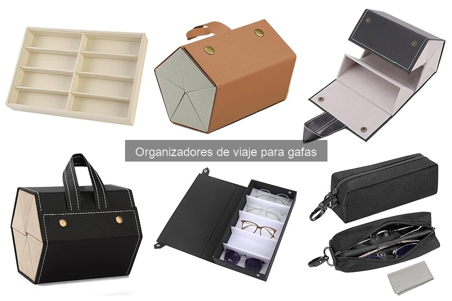 Alternativas a organizadores de viaje para gafas: descubre opciones