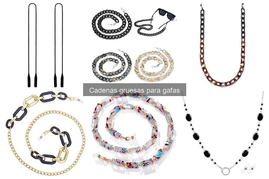 Cadenas gruesas para gafas: Dónde comprarlas baratas