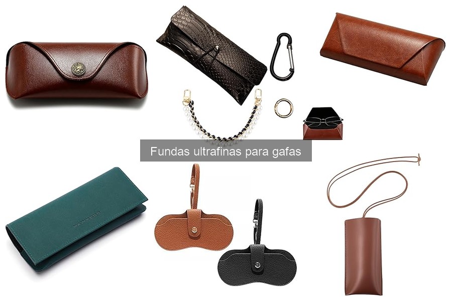 Cómo cuidar y mantener tu funda ultrafina para gafas