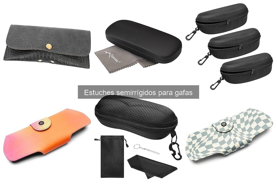 Cómo elegir el mejor estuche semirrígido para tus gafas