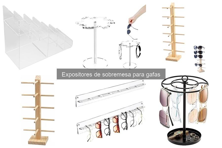 Cómo Elegir el Mejor Expositor de Sobremesa para Gafas