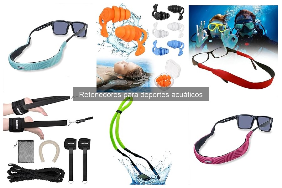 Cómo elegir el mejor retenedor para deportes acuáticos