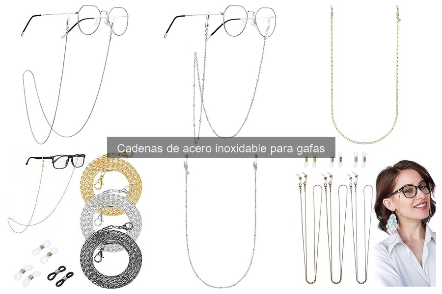 Cómo elegir la cadena de acero inoxidable para gafas