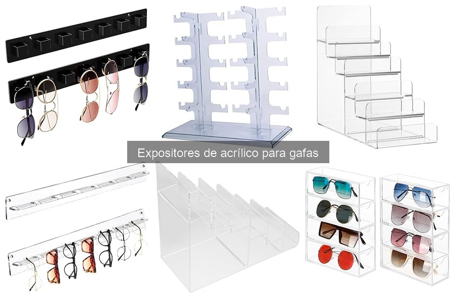 Cómo elegir un expositor de acrílico para gafas efectivamente