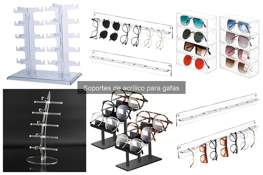 Cómo mantener soportes de acrílico para gafas en perfecto estado