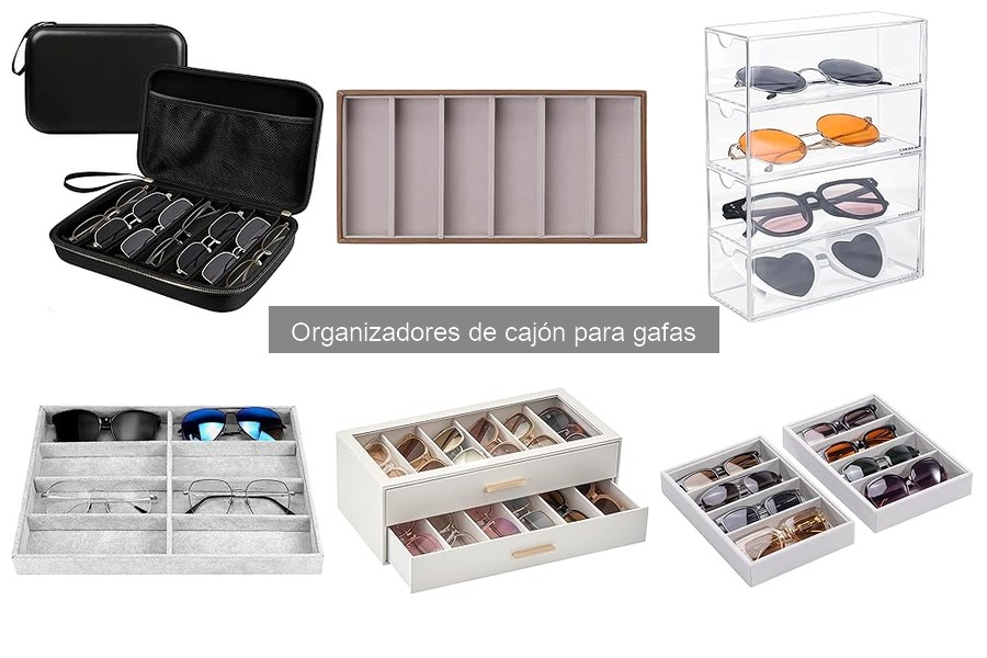 Cómo organizar gafas en un cajón: tips y mejores prácticas