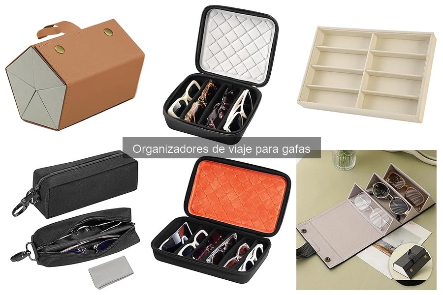 Cómo organizar gafas en un viaje: consejos prácticos