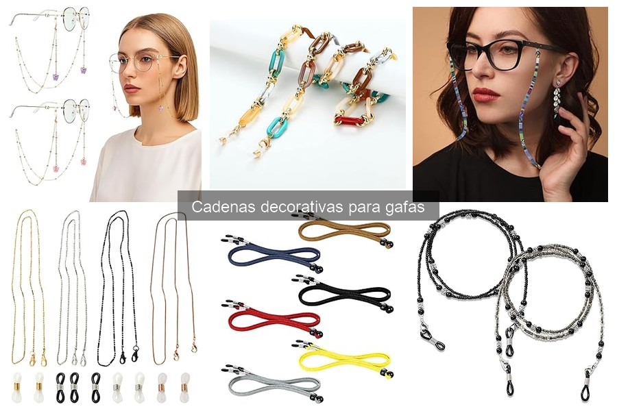 Comparativa: Cadenas decorativas vs. sujeciones para gafas