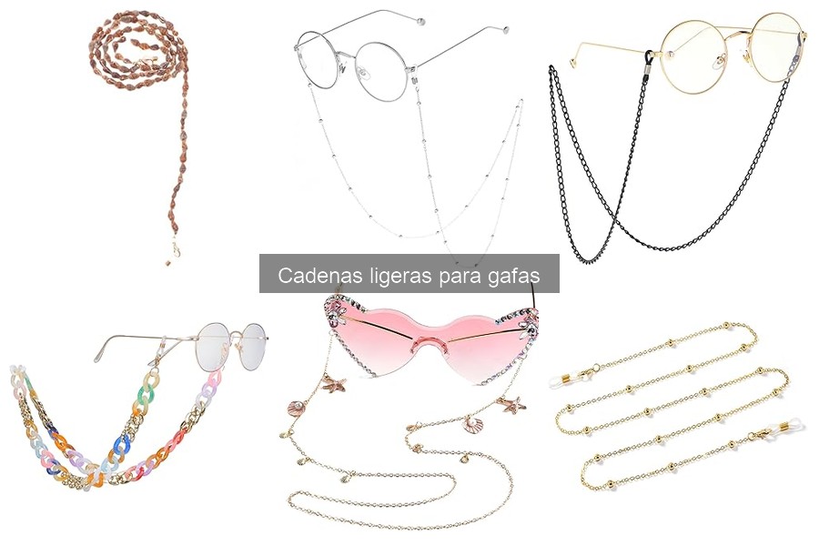 Comparativa: Cadenas Ligeras vs. Cadenas Tradicionales para Gafas
