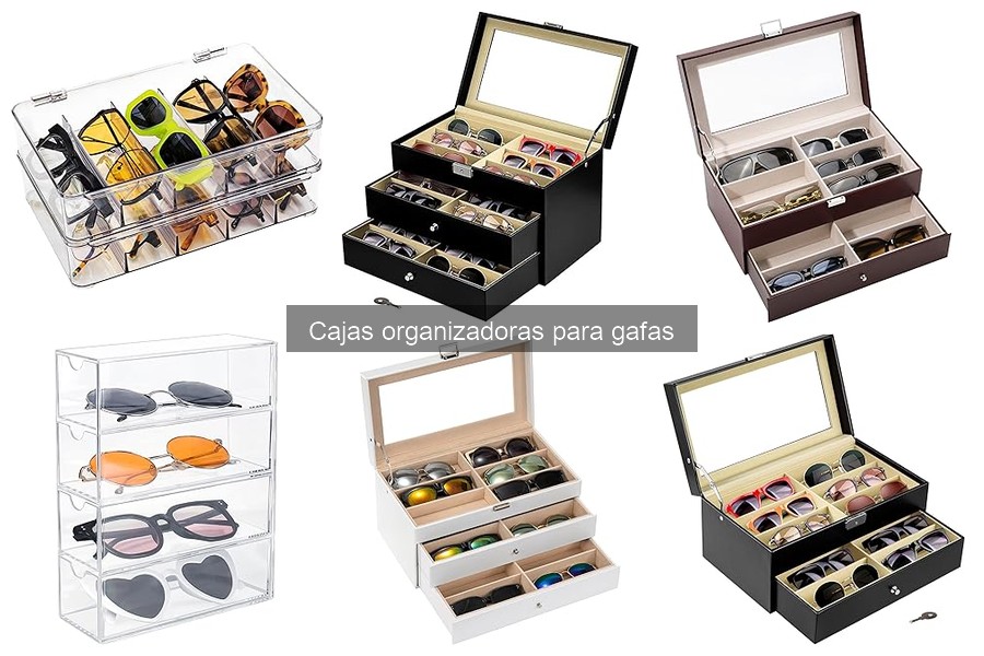 Comparativa de Cajas Organizador de Gafas: Mejores Marcas