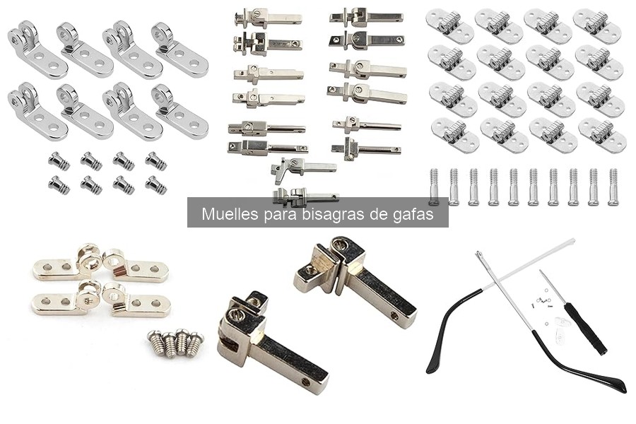 Comparativa de muelles para bisagras de gafas de diferentes marcas