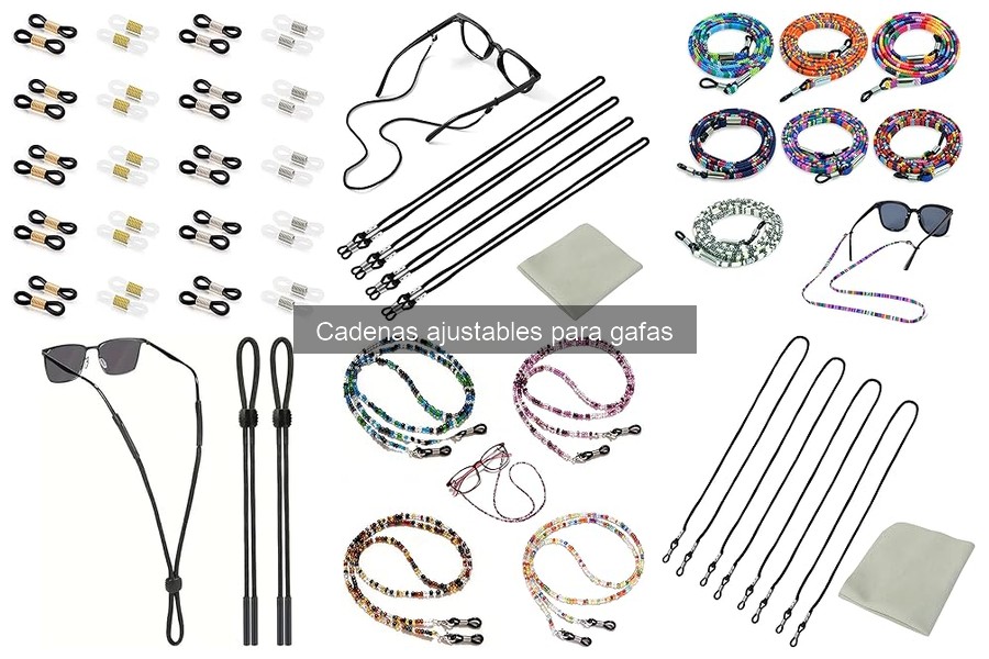 Consejos para el Cuidado de Cadenas Ajustables para Gafas