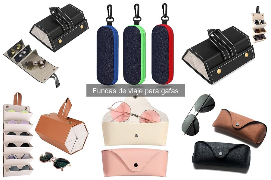 Errores comunes al elegir fundas de viaje para gafas