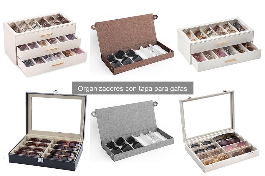 Errores comunes al usar organizadores con tapa para gafas