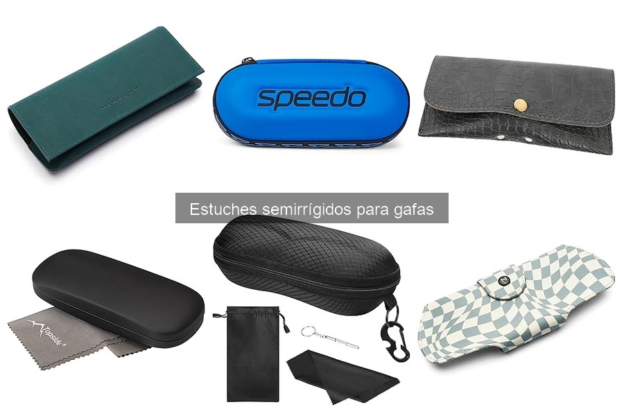 Errores Comunes con Estuches Semirrígidos para Gafas