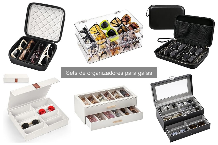 Errores comunes en sets de organizadores para gafas