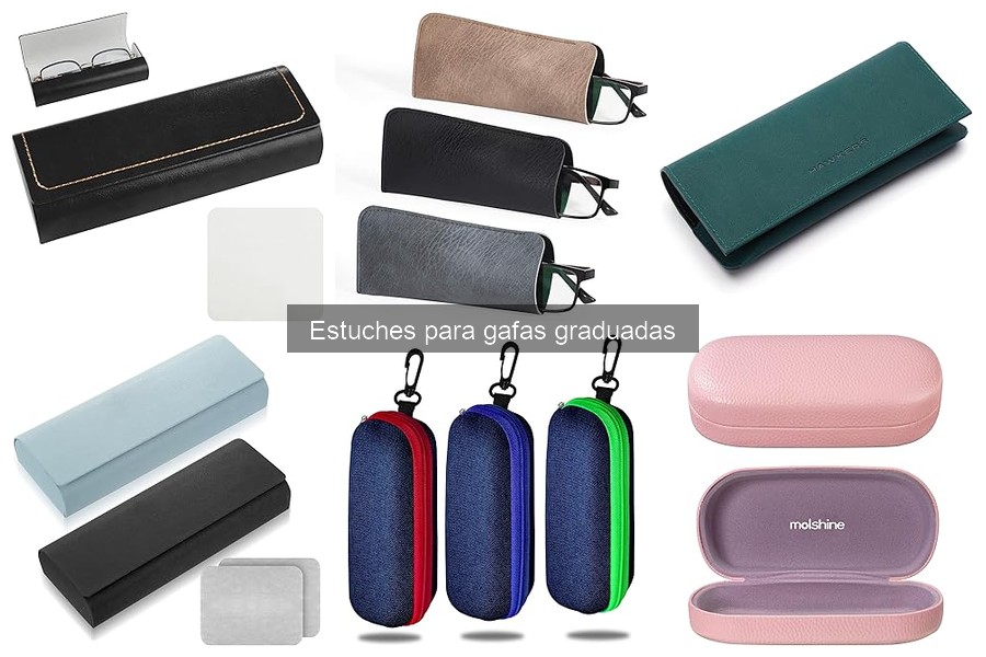 Estuches para Gafas Graduadas: Definición y Características