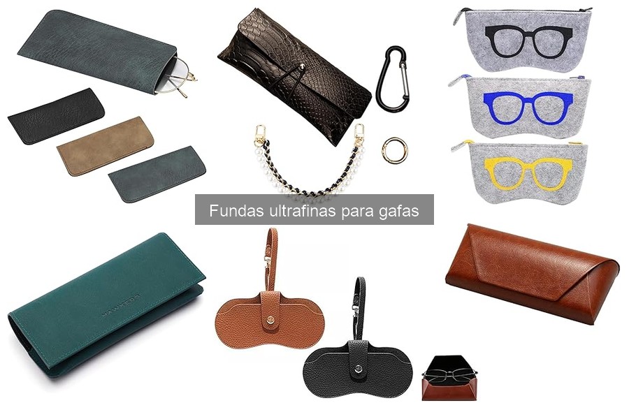 Fundas Ultrafinas para Gafas: Características Especiales