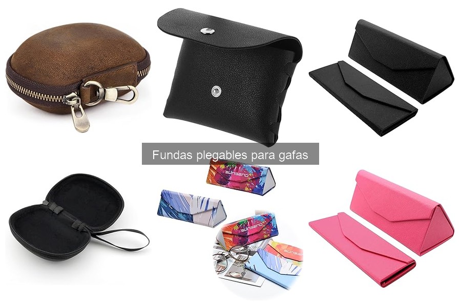 Guía de compra de fundas plegables para gafas