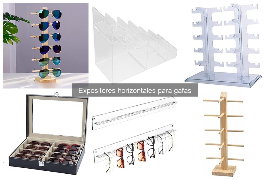 Guía para elegir el mejor expositor horizontal para gafas