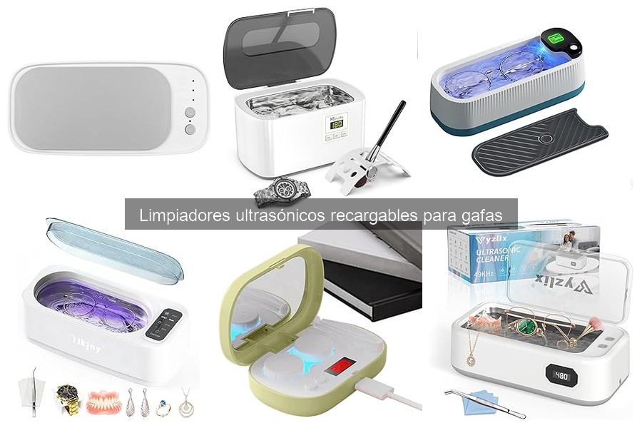 Limpiadores ultrasónicos recargables para gafas: ¿qué son?