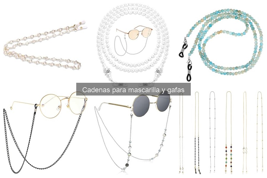 Mantén en buen estado tus cadenas para mascarilla y gafas