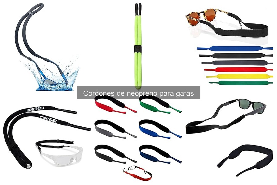 Mantenimiento de cordones de neopreno para gafas: consejos útiles