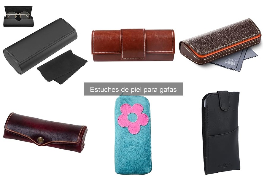 Mantenimiento de estuches de piel para gafas: Guía de cuidado