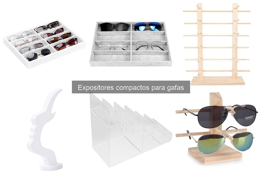 Mantenimiento de expositores compactos para gafas: consejos útiles