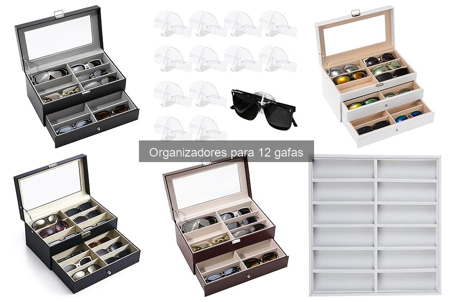 Mantenimiento de organizadores para gafas: Guía completa