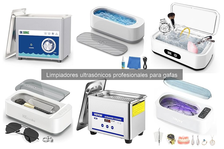 Mantenimiento y Limpieza de Limpiadores Ultrasónicos para Gafas