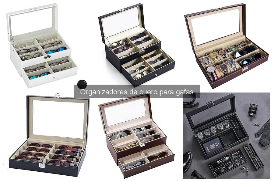 Mantenimiento y limpieza de organizadores de cuero para gafas