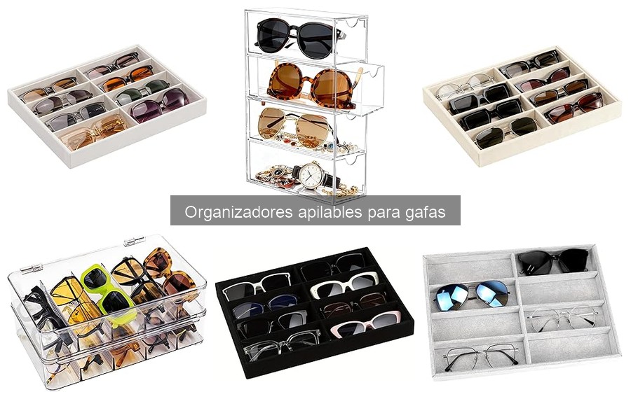 ** Materiales ideales para organizadores apilables de gafas