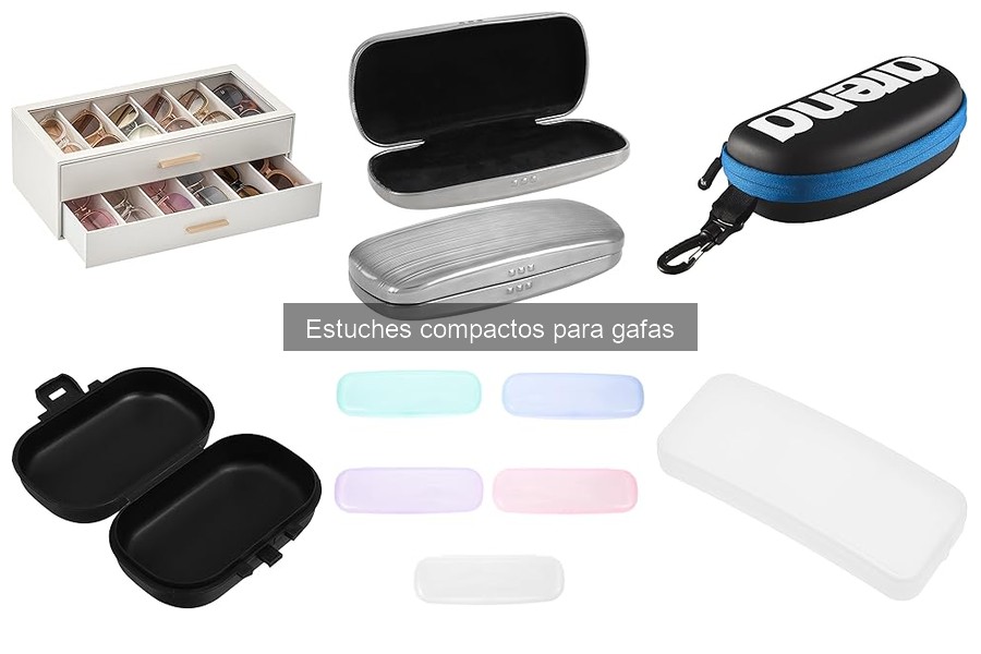 Mejores materiales para estuches compactos de gafas