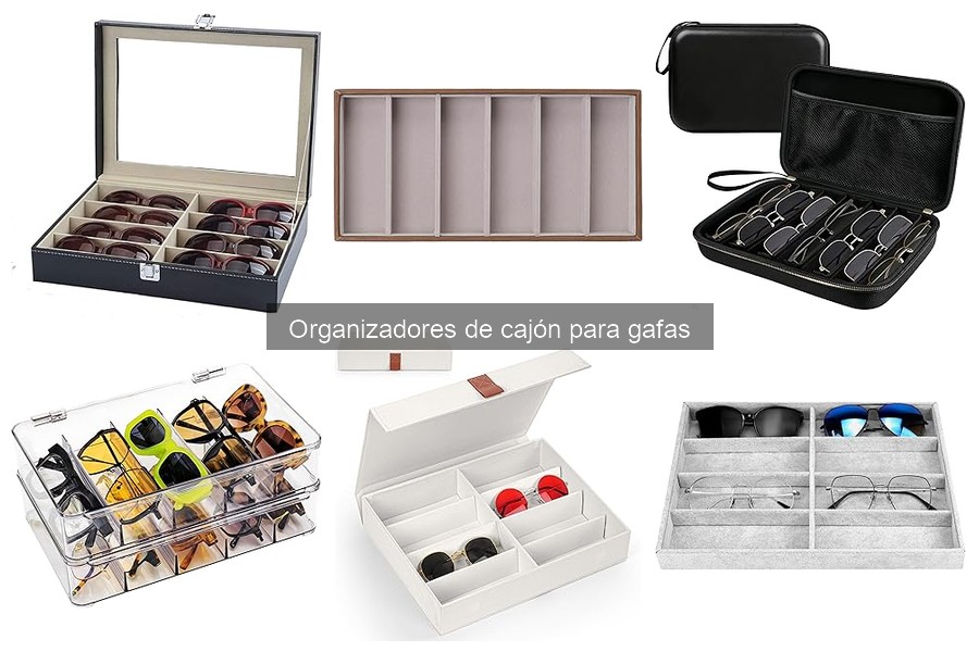 Mejores organizadores de cajón para gafas: Comparativa 2023