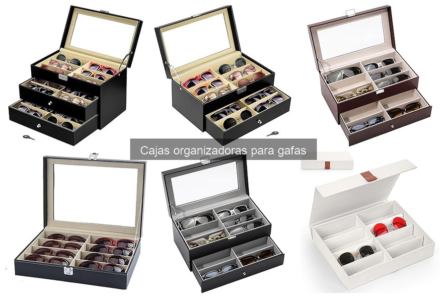 Ofertas en Cajas Organizadoras para Gafas: ¡Aprovecha los Descuentos!