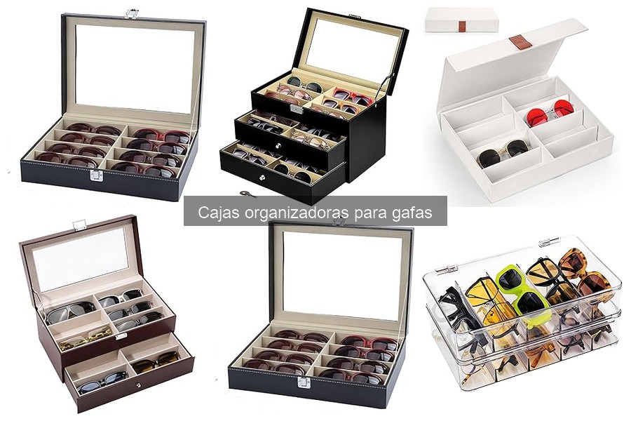 Opiniones sobre cajas organizadoras para gafas: Comparativa 2023
