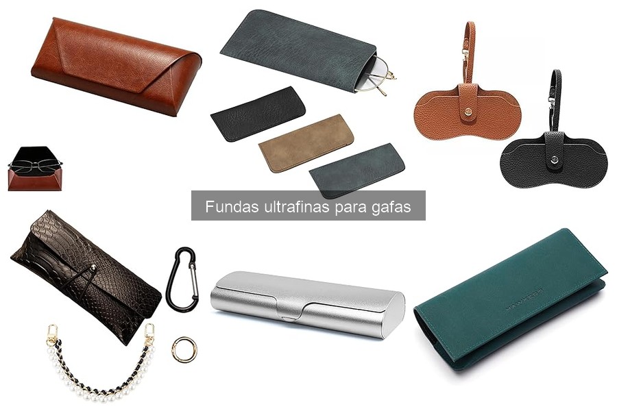 Opiniones sobre fundas ultrafinas para gafas: ¿valen la pena?