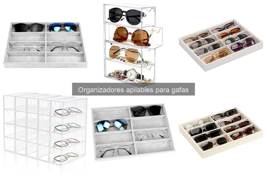 Organizador apilable vs. estuche tradicional para gafas