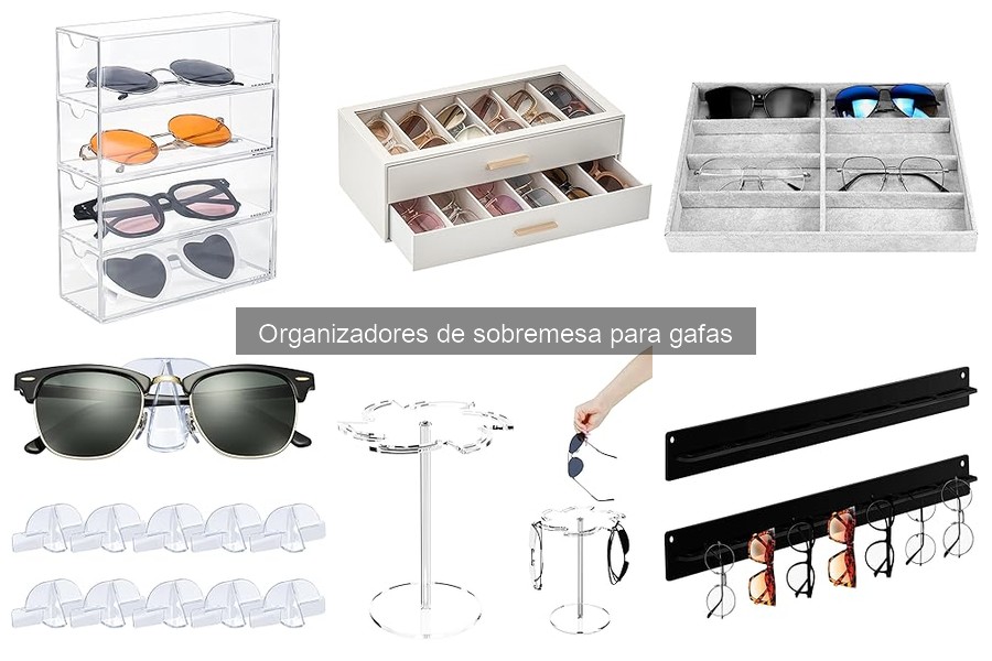 Problemas Comunes al Usar Organizadores de Gafas