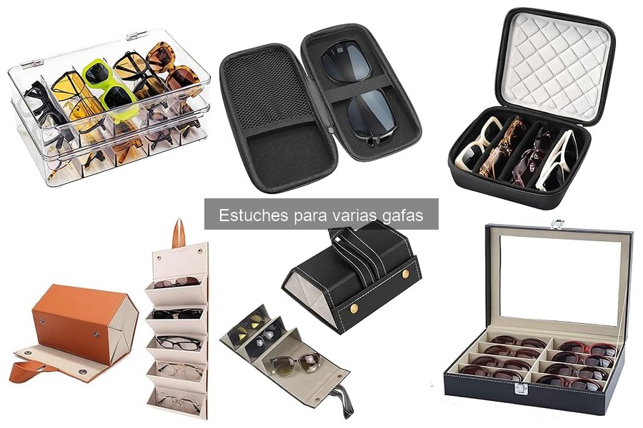 Problemas comunes con estuches para varias gafas y soluciones
