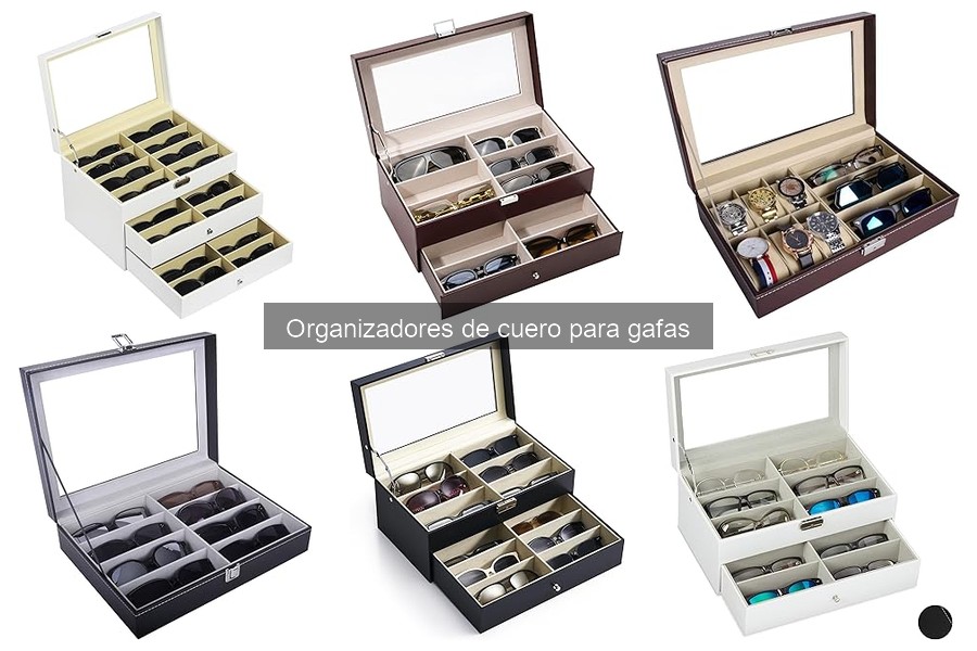 Problemas comunes con organizadores de cuero para gafas