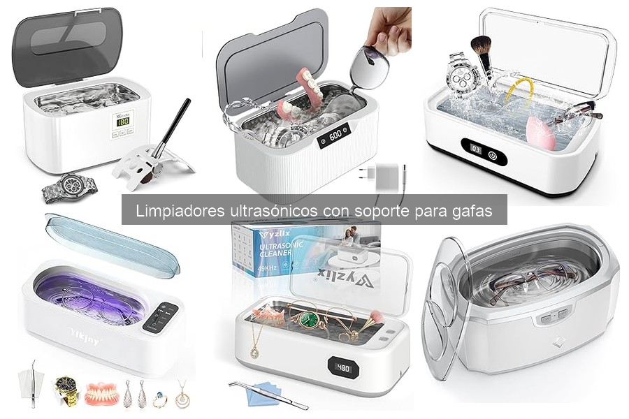 ¿Qué es un limpiador ultrasónico para gafas? Beneficios y más