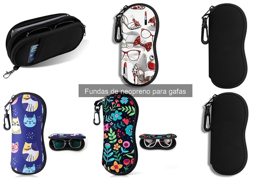 ¿Qué son las fundas de neopreno para gafas? Características y ventajas