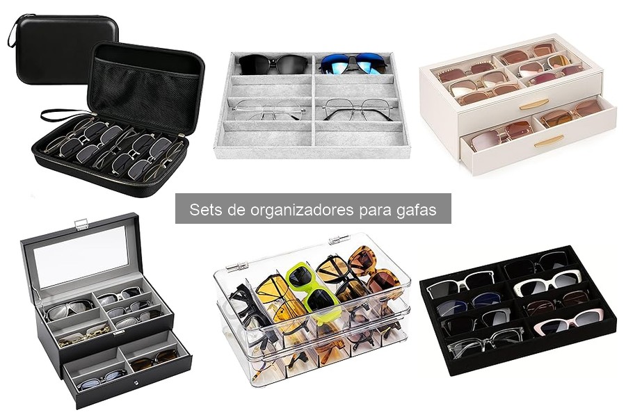 ¿Qué son los sets de organizadores para gafas? Guía útil