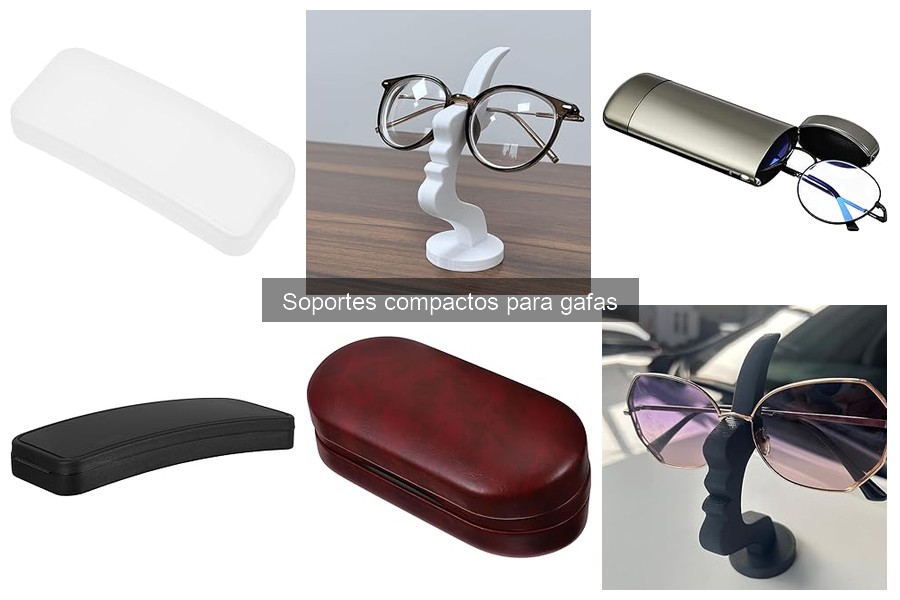 Qué son los soportes compactos para gafas: características y beneficios