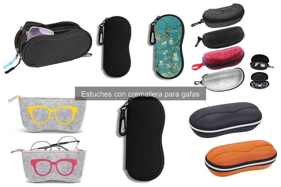 Tipos de estuches con cremallera para gafas: guía completa