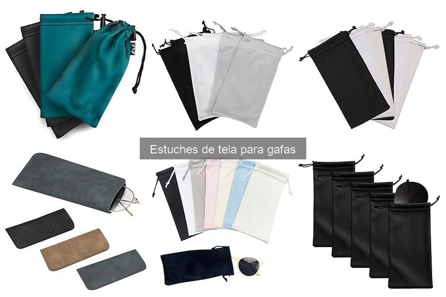 Tipos de estuches de tela para gafas: guía completa