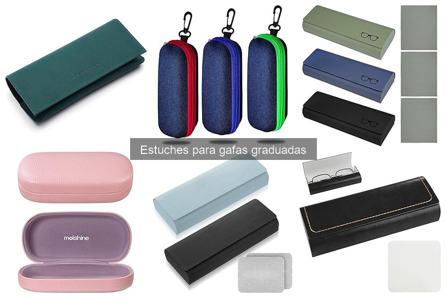 Tipos de estuches para gafas graduadas: Materiales y diseños