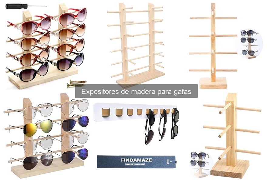 Tipos de expositores de madera para gafas: encuentra el ideal